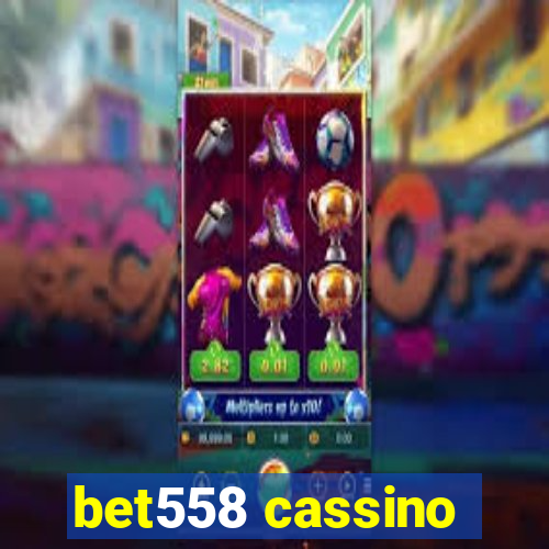 bet558 cassino